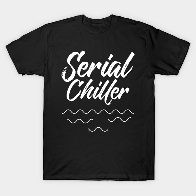 Serial Chiller T-Shirt by Dojaja